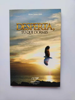 Desperta, Tu que Dormes - Autor: Jonas Abib (2015) [usado]