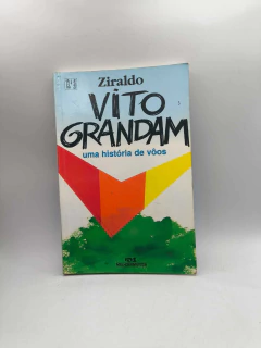 Vito Grandam Uma História de Vôos - Autor: Ziraldo (2002) [usado]