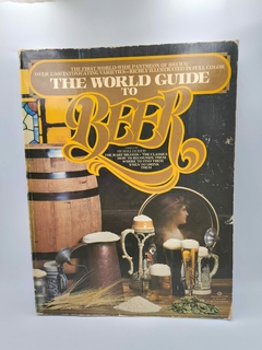The World Guide To Beer - Autor: Michael Jackson (1978) [usado]