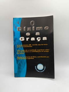 O Dízimo e a Graça - Autor: Antonio Vergilio Vicente (2005) [usado]