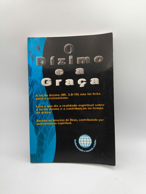 O Dízimo e a Graça - Autor: Antonio Vergilio Vicente (2005) [usado]