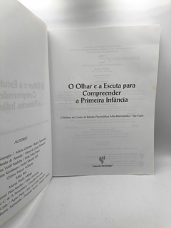O Olhar e a Escuta para Compreender a Primeira Infância - Autor: Ana Rosa C. A. Rocha (2008) [usado]