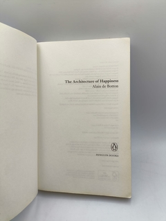 The Architecture Of Happiness - Autor: Alain de Botton (2006) [usado] - comprar online