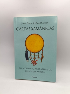 Cartas Xamanicas - Autor: Jamie Sams e David Carson (2017) [usado]