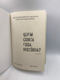 Imagem do Quem Conta Essa História? - Relacionamento Abusivo com um Narcisista - Autor: Simone Velloso / Nali Drubi (2022) [usado]