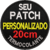 Patch bordado personalizado - 20cm na internet