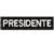 Patch Bordado tarjeta Tarja Presidente 10 x 2,5 cm
