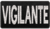 Patch Bordado Vigilante 18x10cm
