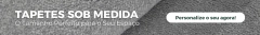 Banner da categoria Tapete Sob Medida