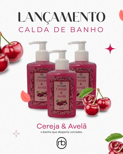 Calda de Banho - Cereja e Avelã