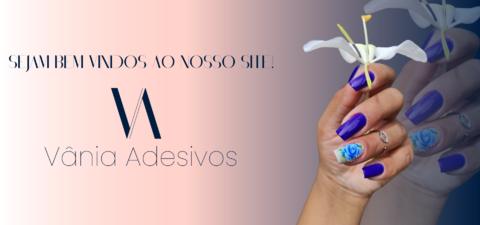 Imagem do banner rotativo Vania adesivos de unhas