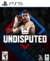 UNDISPUTED PS5