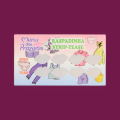 Raspadinha Strip-Tease 1un.