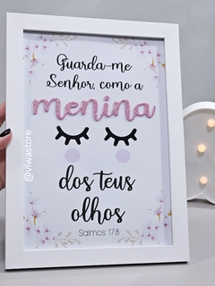 QUADRO VERSÍCULOS ( MENINA DOS TEUS OLHOS )