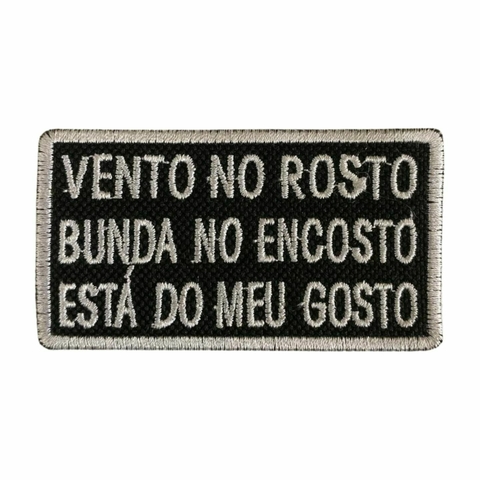 Patch Bordado Vento No Rosto Bunda No Encosto Está Do Meu Gosto 4,5cm x 8,0cm