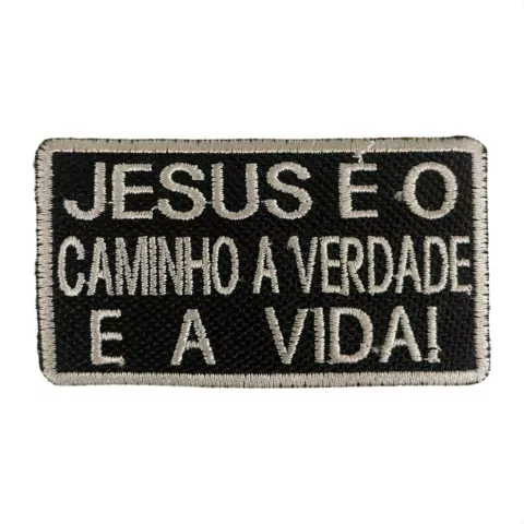 Patch Bordado Jesus É O Caminho, A Verdade E A Vida 4,5cm x 7,5cm