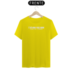 É SÓ UMA FASE RUIM - LOGO VAI PIORAR - comprar online