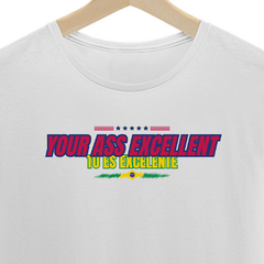 Your Ass Excellent