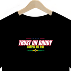 TRUST ON DADDY