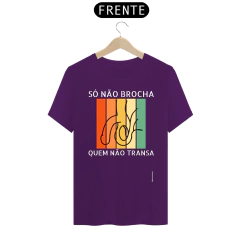 Só não brocha quem não transa - loja online