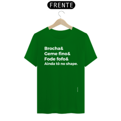 Brocha&Geme fino&Fode fofo&Ainda tô no shape - loja online