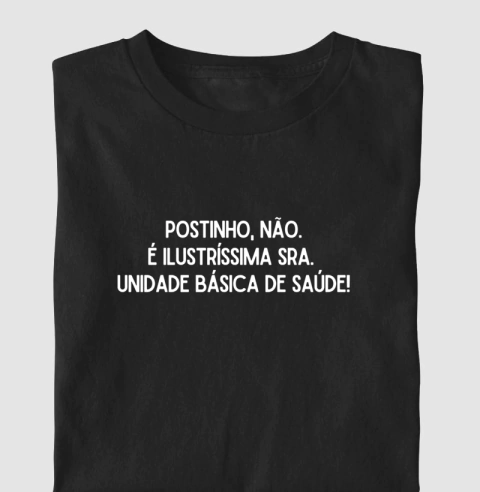 Camiseta Postinho Não! - comprar online