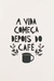 CAMISETA - DEPOIS DO CAFÉ - comprar online