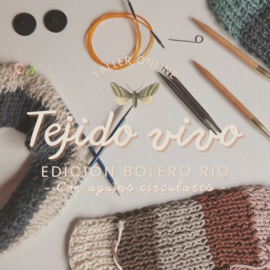 Taller de tejido vivo - EDICIÓN BOLERO RIO