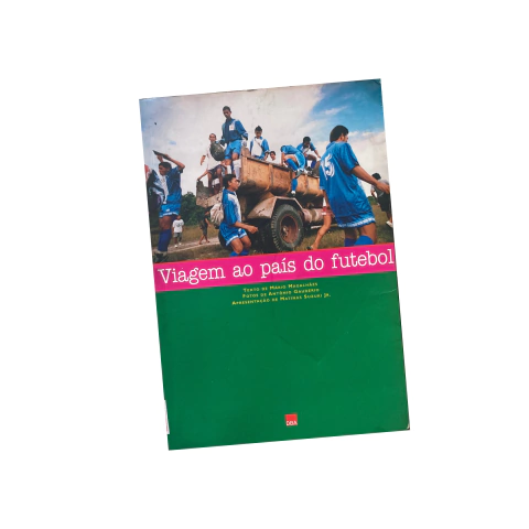 LIVRO VIAGEM AO PAÍS DO FUTEBOL