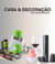 CASA & DECORAÇÃO
