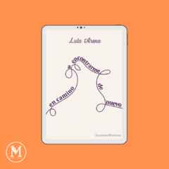 EN CAMINO A ENCONTRARME DE NUEVO. Lula Arena (EBOOK) - comprar online