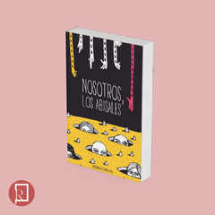 NOSOTROS, LOS ABISALES 2: ADICCIONES de Varios autores