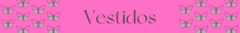 Banner da categoria Vestidos
