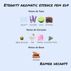 Inteiro 50 ml - Eternity Aromatic Essence Feminino EDP (Calvin Klein) - Romer Decants