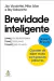 Brevidade inteligente: O poder de dizer muito com poucas palavras