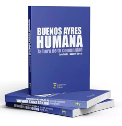 Buenos Ayres Humana. La hora de tu comunidad - Luis Gotte y Gustavo García - comprar online