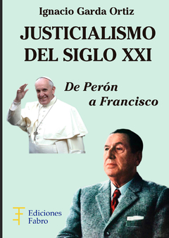 Justicialismo Del Siglo XXI. Ediciones Fabro