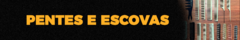 Banner da categoria Pentes e Escovas