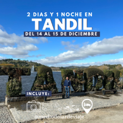 Tandil (2 dias 1 noche) del 14 al 15 de diciembre