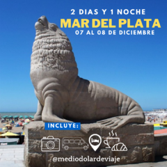 AGOTADO Mar del Plata (2 días 1 noche) del 07 al 08 de diciembre - comprar online