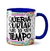 Caneca Divertida Sem Tempo Para Surtar Atacado Revenda na internet