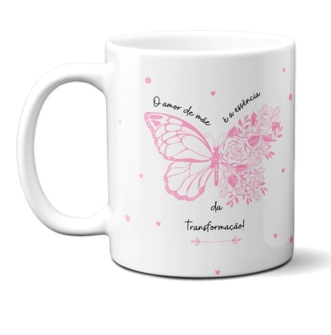 Caneca Mãe Amor Transformação Atacado Revenda