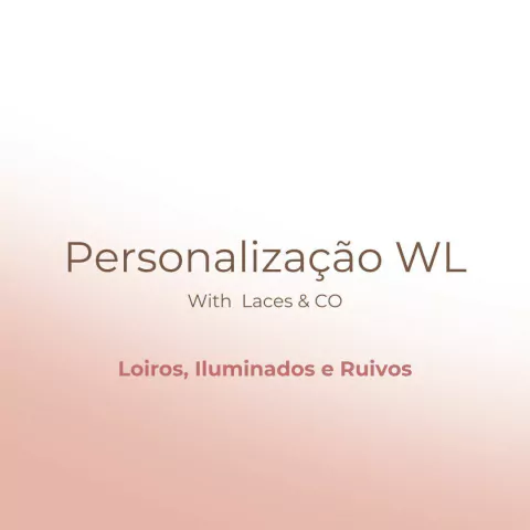 Confecção de peça WL personalizada - Tons médios e claros