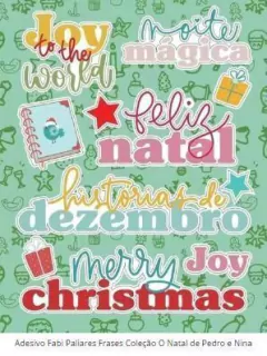 Adesivo Frases Coleção O Natal de Pedro e Nina - Fabi Paliares