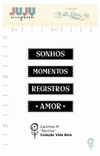 Carimbo M Sonhos - Coleção Vida Bela | JuJu Scrapbook