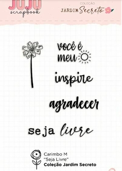 Carimbo M Seja Livre - Coleção Jardim Secreto - Juju Scrapbook