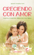 Creciendo con Amor - Ignacia González Rena