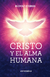 Cristo y el Alma Humana - Rudolf Steiner