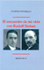 Encuentro de mi vida con Rudolf Steiner - Friedrich Rittelmeyer