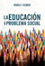 Educación Como Problema Social - Steiner Rudolf